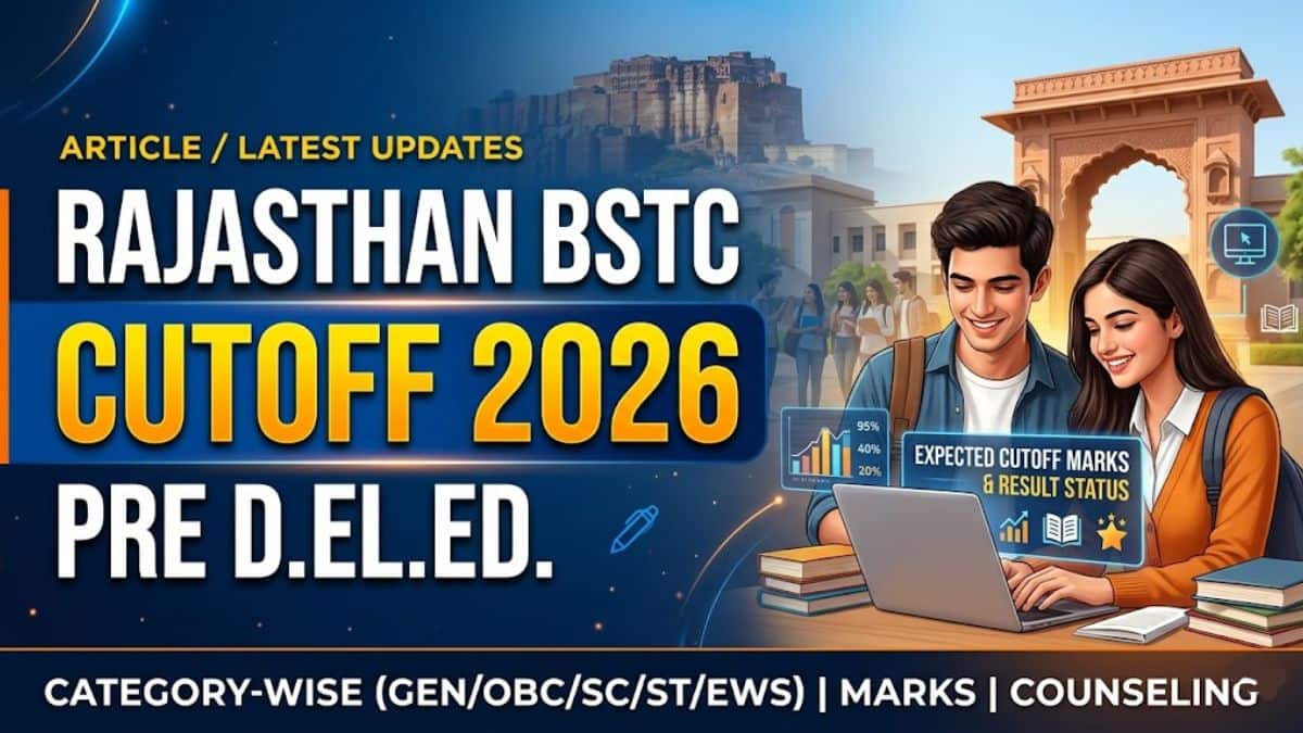 Rajasthan BSTC Cut Off 2026: Pre DElEd Expected Cutoff For General, OBC, SC & ST Categories